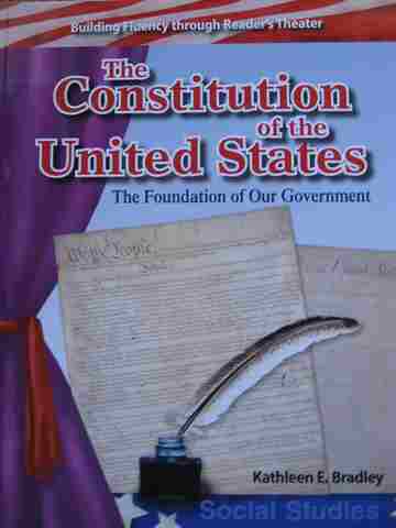 (image for) Constitution of the United States The Foundation of Our Government (P) by Kathleen E Bradley