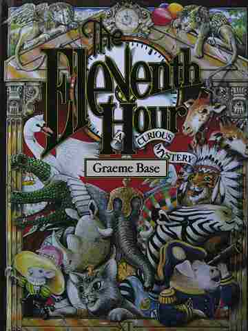 Eleventh Hour Curious Mystery (H) by Graeme Base (image for) Eleventh Hour Curious Mystery (H) by Graeme Base