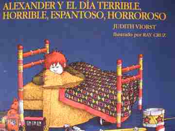 (image for) Alexander y El Dia terrible horrible espantoso horroroso (H) by Judith Viorst