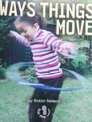 (image for) First Step Nonfiction Forces & Motion Ways Things Move (P) by Robin Nelson