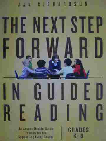 (image for) Next Step Forward in Guided Reading Grades K-8 (Spiral) by Richardson