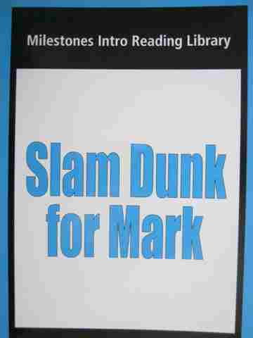 (image for) Milestones Intro Reading Library Slam Dunk for Mark (P) by Waring & Jamall