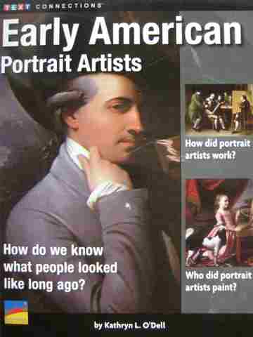 (image for) Text Connections Early American Portrait Artists (P) by Kathryn L O'Dell