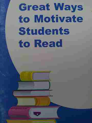 Great Ways to Motivate Students to Read (P) (image for) Great Ways to Motivate Students to Read (P)