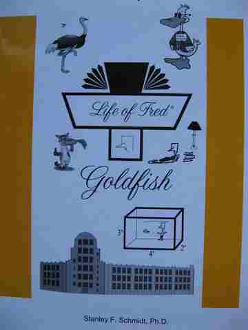 Elementary Series Life of Fred Goldfish (H) by Stanley F Schmidt (image for) Elementary Series Life of Fred Goldfish (H) by Stanley F Schmidt