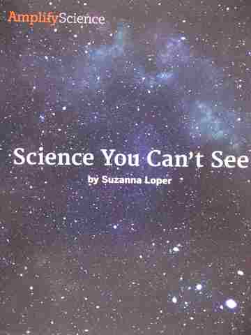 (image for) Amplify Science 5 Science You Can't See (P) by Suzanna Loper