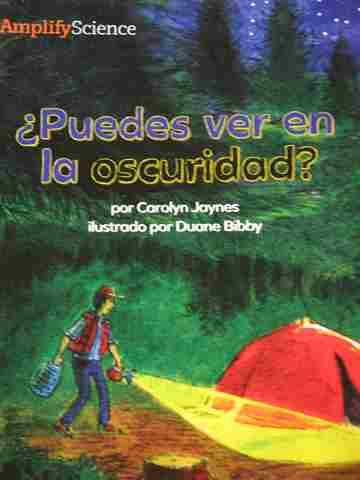 (image for) Amplify Science 1 Puedes ver en la oscuridad? (P) by Carolyn Jaynes