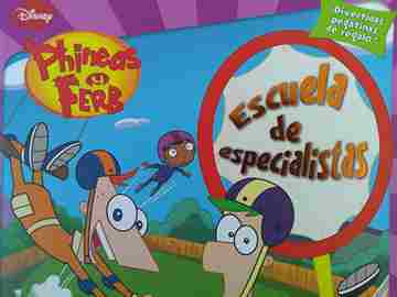 (image for) Phineas y Ferb Escuela de especialistas (P) by Scott Peterson