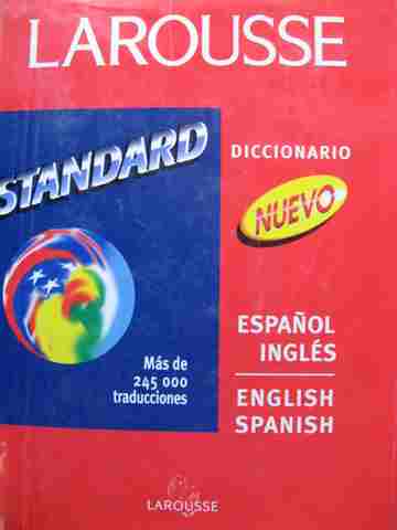 (image for) Larousse Diccionario Nuevo Standard Espanol Ingles / English Spanish Segunda Edicion (H)