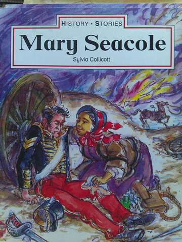 (image for) History Stories Mary Seacole (P) by Sylvia Collicott