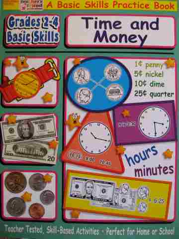 A Basic Skills Practice Book Grades 2-4 Basic Skills Time & Money (P) by Kelley Wingate Levy (image for) A Basic Skills Practice Book Grades 2-4 Basic Skills Time & Money (P) by Kelley Wingate Levy