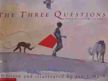 (image for) Three Questions Based on a Story by Leo Tolstoy (P) by Jon J Muth