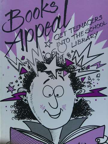 Books Appeal Get Teenagers into the School Library (P) by Karen Cornell Gomberg (image for) Books Appeal Get Teenagers into the School Library (P) by Karen Cornell Gomberg
