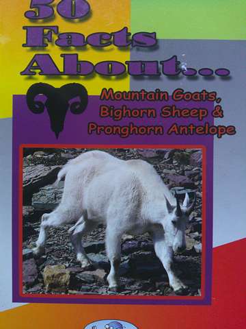 Wilbooks 50 Facts About... Mountain Goats Bighorn Sheep & Pronghorn Antelope (P) by Bruce Larkin (image for) Wilbooks 50 Facts About... Mountain Goats Bighorn Sheep & Pronghorn Antelope (P) by Bruce Larkin