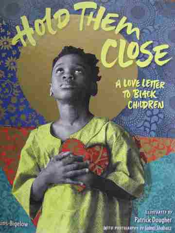 (image for) Hold Them Close A Love Letter to Black Children (H) by Jamilah Thompkins-Bigelow