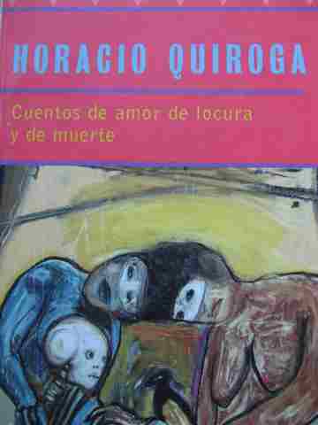(image for) Cuentos de amor de locura y de muerte (P) by Horacio Quiroga