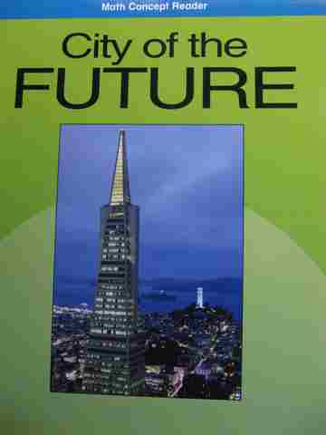 (image for) Math Concept Reader 5 City of the Future (P) by Ilse Ortabasi