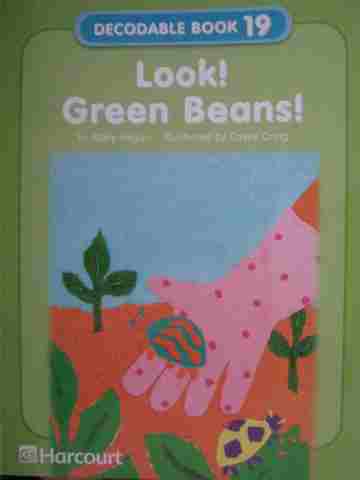 (image for) Harcourt Decodable Book 19 Look! Green Beans! (P) by Mary Hogan