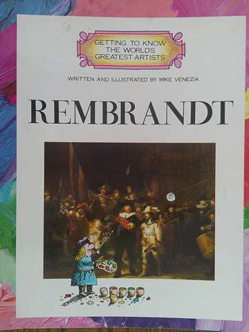 (image for) Getting to Know the World's Greatest Artists Rembrandt (P) by Mike Venezia
