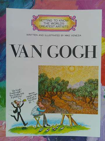 (image for) Getting to Know the World's Greatest Artists Van Gogh (P) by Mike Venezia