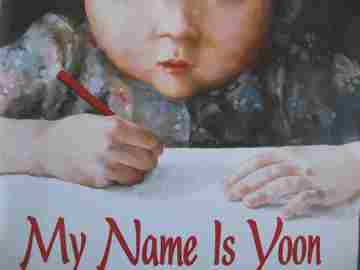 (image for) My Name Is Yoon (P) by Helen Recorvits