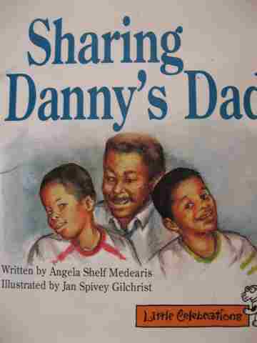 (image for) Little Celebrations Sharing Danny's Dad (P) by Angela Shelf Medearis
