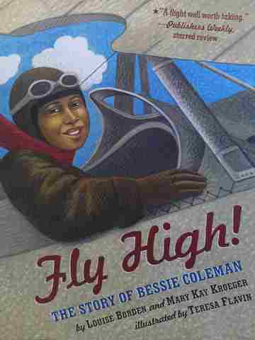 (image for) Fly High! The Story of Bessie Coleman (P) by Louise Borden & Mary Kay Kroeger