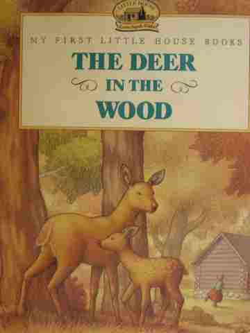 (image for) My First Little House Books The Deer in the Wood (P) by Laura Ingalls Wilder