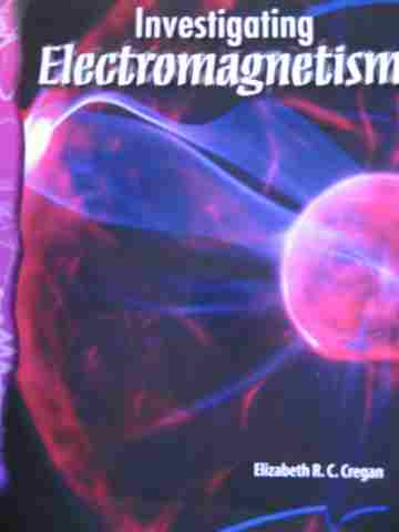 (image for) Investigating Electromagnetism (P) by Elizabeth R C Cregan