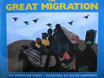 (image for) Great Migration An American Story (P) by Jacob Lawrence