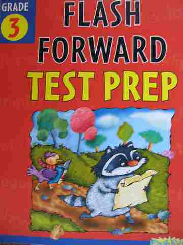 Flash Forward Test Prep Grade 3 (P) by Kathy Furgang (image for) Flash Forward Test Prep Grade 3 (P) by Kathy Furgang