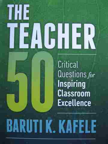(image for) Teacher 50 Critical Questions for Inspiring Classroom Excellence (P) by Kafele