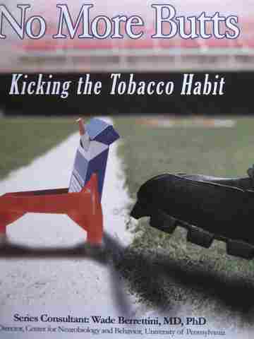 (image for) Tobacco the Deadly Drug No More Butts Kicking the Tobacco Habit (P) by Joan Esherick