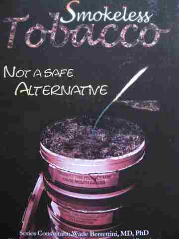 (image for) Tobacco the Deadly Drug Smoking Tobacco Not A Safe Alternative (P) by Katie John Sharp