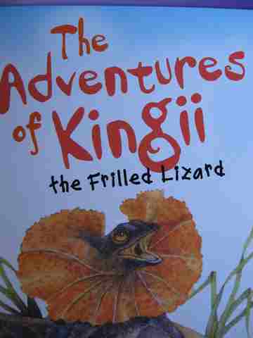 (image for) Fiction Readers The Adventures of Kingii The Frilled Lizard (P) by Janeen Brian
