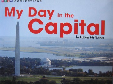 (image for) Text Connections My Day in the Capital (P) by Luther Matthews