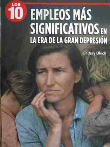 (image for) Los 10 Empleos mas significativos En la era de la gran depresion (P) by Ulrich