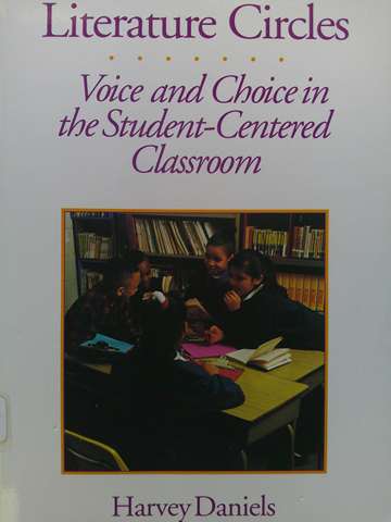 (image for) Literature Circles Voice & Choice in the Student-Centered (P) by Harvey Daniels