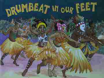 Drumbeat in Our Feet (P) by Patricia A Keeler & Julio T Leitao (image for) Drumbeat in Our Feet (P) by Patricia A Keeler & Julio T Leitao