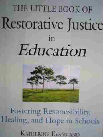 Little Book of Restorative Justice in Education (P) by Evans & Vaandering (image for) Little Book of Restorative Justice in Education (P) by Evans & Vaandering