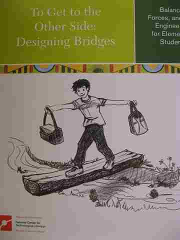 To Get to the Other Side: Designing Bridges Educator Resources (Binder) by DeCristofano, Cunningham, Hester, (image for) To Get to the Other Side: Designing Bridges Educator Resources (Binder) by DeCristofano, Cunningham, Hester,