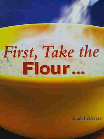 (image for) Rigby Literacy 10 First Take the Flour... (P) by Isabel Bissett