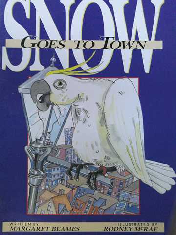 (image for) Literacy 2000 Snow Goes to Town (P) by Margaret Beames