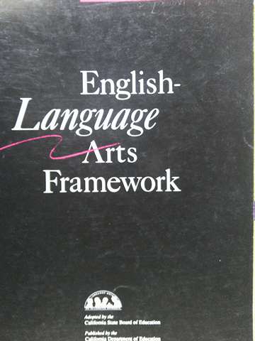 (image for) English-Language Arts Framework for California Public Schools K Through Grade 12 (P)