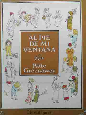 Al pie de mi Ventana (H) by Kate Greenaway (image for) Al pie de mi Ventana (H) by Kate Greenaway
