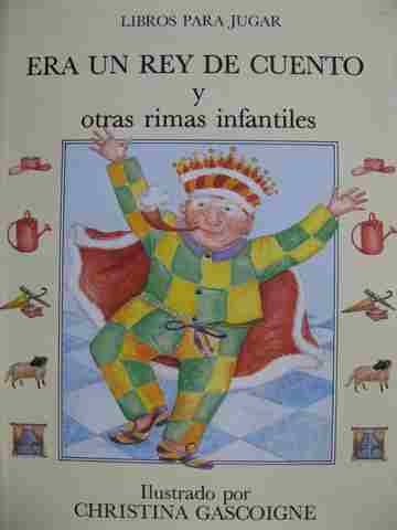 Libros para Jugar Era un rey de cuento y Otras rimas infantiles (H) (image for) Libros para Jugar Era un rey de cuento y Otras rimas infantiles (H)