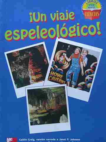 (image for) Libros por Nivel Ciencias 5 Un viaje espeleologico! (P) by Caitlin Craig