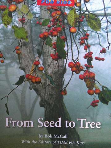 (image for) TIME for Kids 2 From Seed to Tree (P) by Bob McCall