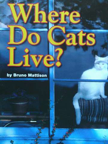 (image for) SRA Leveled Readers 1 Where Do Cats Live? (P) by Bruno Mattison