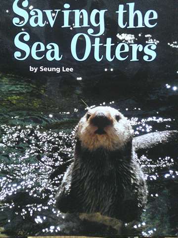 (image for) SRA Leveled Readers 2 Saving the Sea Otters (P) by Seung Lee